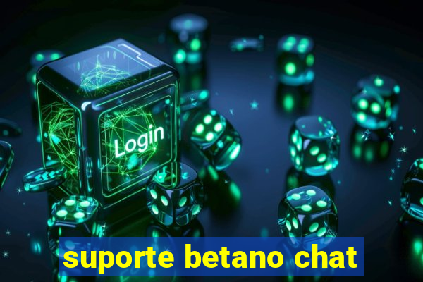 suporte betano chat